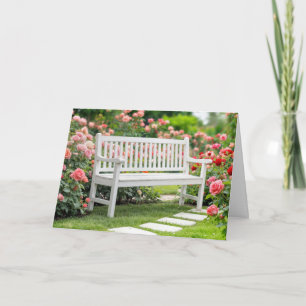Carte Banc Blanc Anniversaire dans un jardin Rose d'été