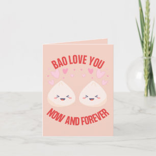 Carte Bao Love You Now and Forever - Romantic Food Pun