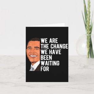 Carte Barack Obama disant Nous sommes le changement T-sh