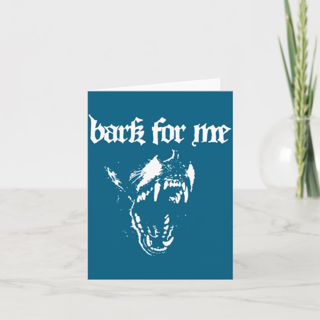Carte Bark For Me Fierce Dog Blackletter Aesthetic For M (Devant)