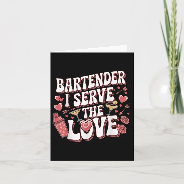Carte Bartender I Sert L'Amour Valentines Jour Drôle Va (Devant)