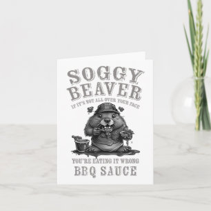 Carte Bbq Soggy Beaver Drôle Si Ce N'Est Pas Tout Sur Vo