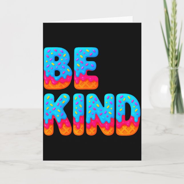 Carte Be Kind Insrational Sitive Ice Cream Drip Motivati (Devant)