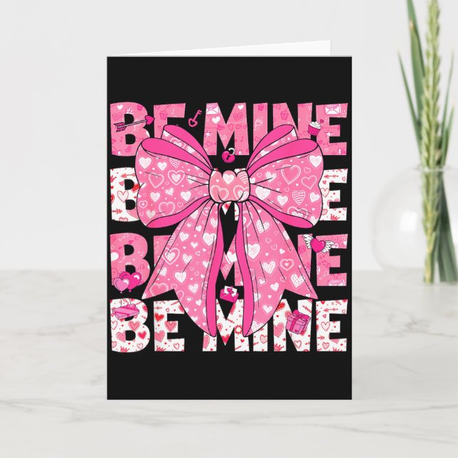 Carte Be Mine Valentine Pink Heart Coquette Bow Girl Wom (Devant)