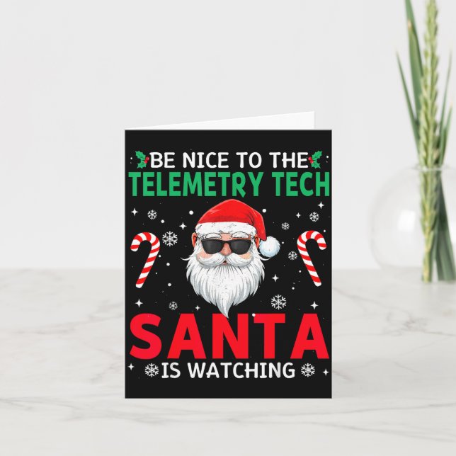 Carte Be Nice To The Telemetry Tech Santa Is Watching Ch (Devant)