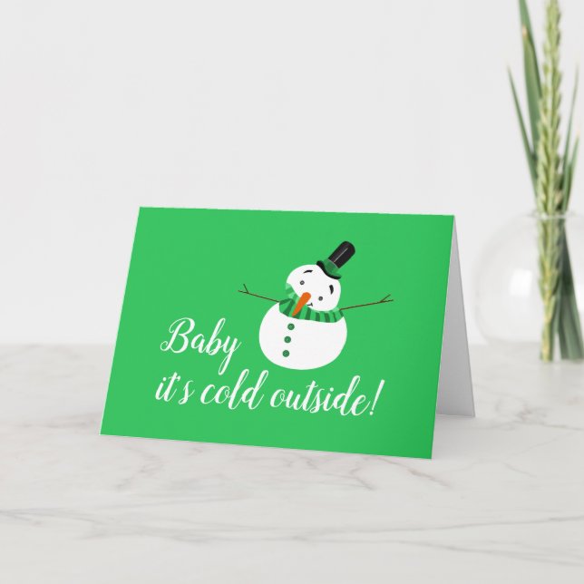 Carte Bébé il fait froid dehors, Bonhomme de neige vert (Devant)