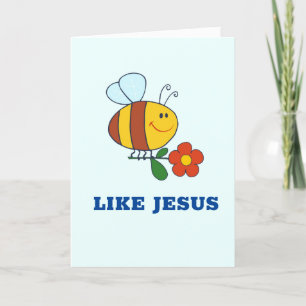 Carte Bee Like Jesus Card