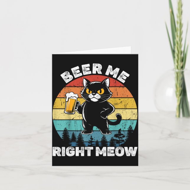 Carte Beer Me Right Meow Funny Cat Drinking Humor  (Devant)