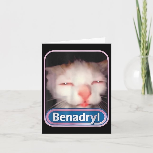 Carte Benadryl Meme Chat Amusant Amoureux de les chats C (Devant)