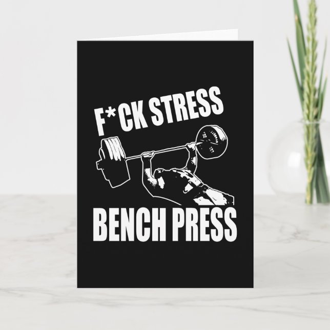 Carte BENCH PRESS, F*CK STRESS - Exercice Motivational (Devant)