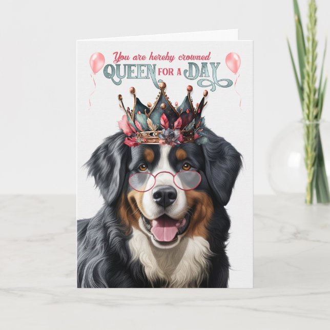 Carte Bernese Mountain Dog Queen pour jour drôle Anniver (Devant)