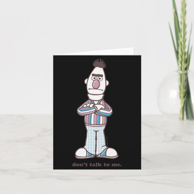 Carte Bert Dont Talk To Me  (Devant)