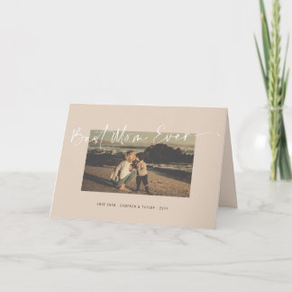 Carte Best Mom Ever Chic écriture manuscrite Script Phot