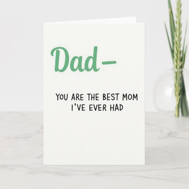 Carte Best Mom Ever Dad Message Card (Devant)