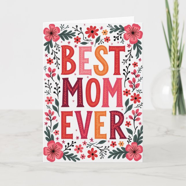 Carte Best Mom Ever Flower Card (Devant)