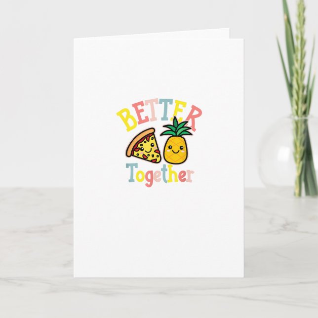 Carte Better Together Pineapple Pizza Funny Couple Kawai (Devant)