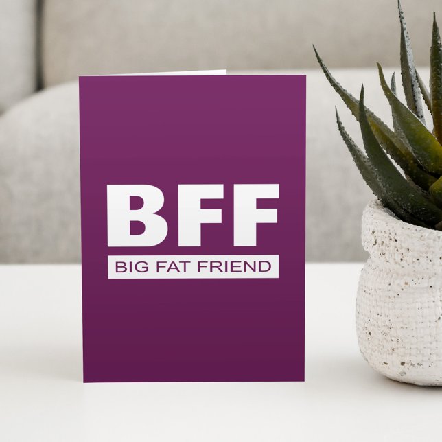 Carte BFF - Big Fat Friend (Créateur téléchargé)