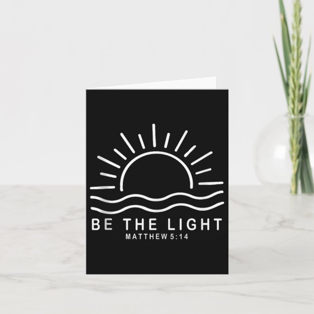 Carte Bible Verse Be The Light Matthieu 5 14 Jésus Inspi (Devant)