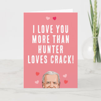 Carte Biden Valentine - Je t'aime plus que Hunter