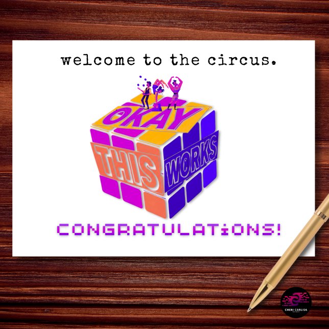 Carte Bienvenue au Cirque Drôle Engagement (Wait… this actually works. Congratulations!)