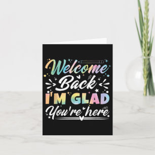 Carte Bienvenue de retour Je suis heureux que vous soyez