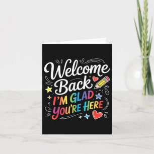 Carte Bienvenue De Retour Je Suis Heureux Que Vous Soyez