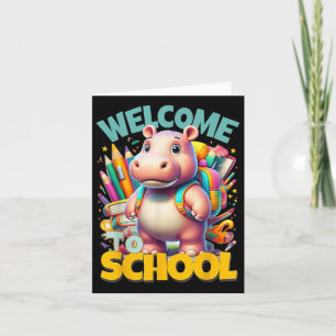 Carte Bienvenue Retour à l'école Happy Hippopotamus Cool