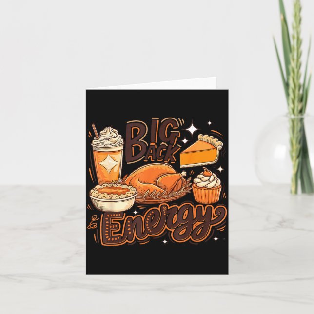 Carte Big Back Energy Funny Thanksgiving Food Lover Turk (Devant)