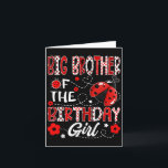 Carte Big Brother De La Fille D'Anniversaire Ladybug Big<br><div class="desc">Big Brother Of The Birthday Girl Ladybug Big Brother Bug T-shirt.png</div>