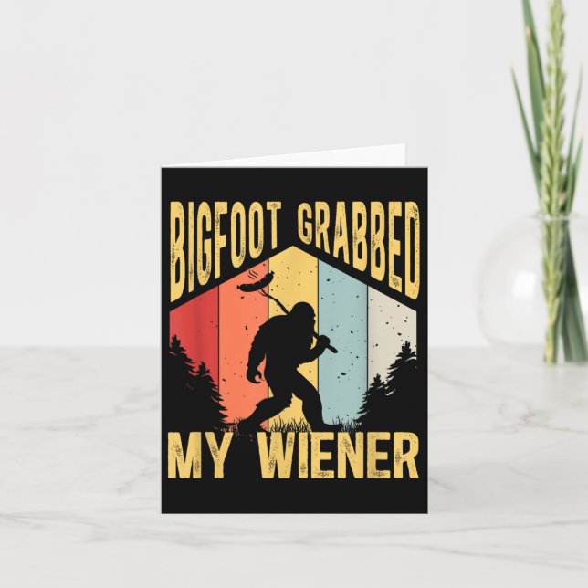 Carte Bigfoot a attrapé mon Wiener Funny Bbq Sasquatch _ (Devant)