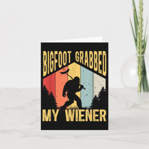 Carte Bigfoot a attrapé mon Wiener Funny Bbq Sasquatch _