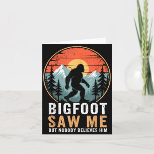 Carte Bigfoot m'a vu mais personne ne le croit Humour Dr
