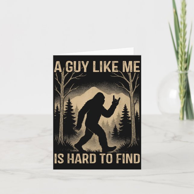 Carte Bigfoot Retro Sasquatch A Guy Like Me Is Hard To F (Devant)