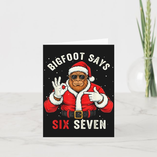 Carte Bigfoot Says Six Seven Funny Christmas 67 Meme Xma (Devant)