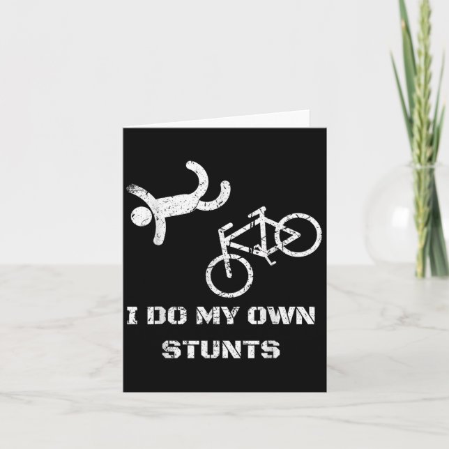 Carte Bike Lover Shirt - I Do My Own Stunts Bmx Cycling  (Devant)