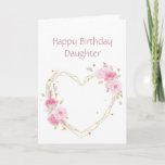 Carte Birthday<br><div class="desc">Sister Birthday Daughter with watercolor pink garden flowers with a heart</div>