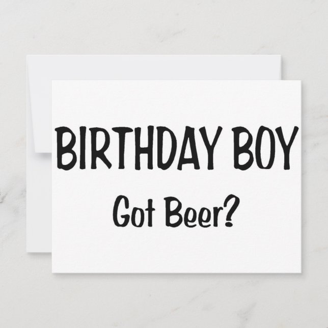 Carte Birthday Boy got Beer (Devant)