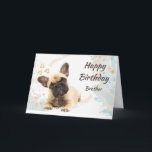 Carte  Birthday Brother Cute French Bulldog<br><div class="desc">Custom Birthday Brother Cute French Bulldog Dog Pet Animal</div>