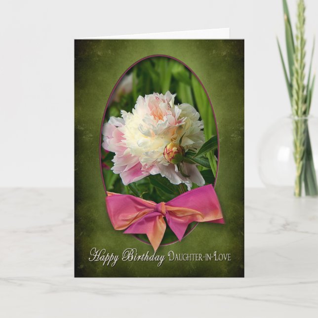 CARTE BIRTHDAY - DAUGHTER-IN-LOVE  - PEONIES/BOW (Devant)