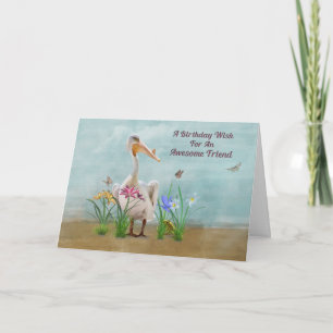 Carte Birthday, Friend, Pelican, Flowers