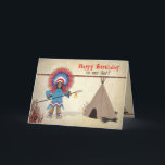 Carte Birthday Son- Native Indian with tepee - Fun Card<br><div class="desc">See similar images for other categories i.e. Inviations,  birthdays,  get well,  etc.</div>