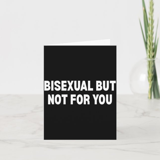 Carte Bisexuel mais pas pour vous  (Devant)