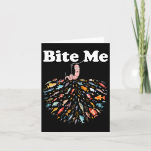 Carte Bite Me Go Pêcheur Pêcheur Amoureux Pêcheur