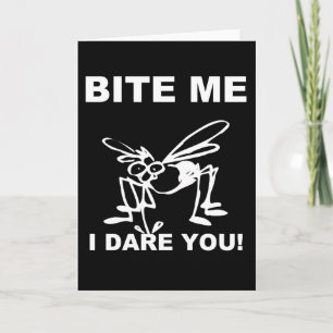 Carte Bite Me I Ose You Funny Mosquito GreCard