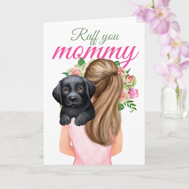 Carte Black Labrador Chiot Avec Femme Ruff You Maman (Orchidée)