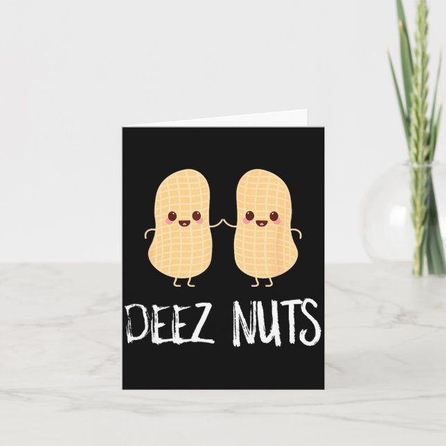 Carte Blague de cacahuète drôle kawaii mignonne deez nut (Devant)