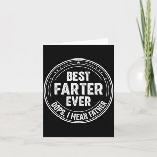Carte Blague de papa rigolote fartisseur Ever Oops je ve