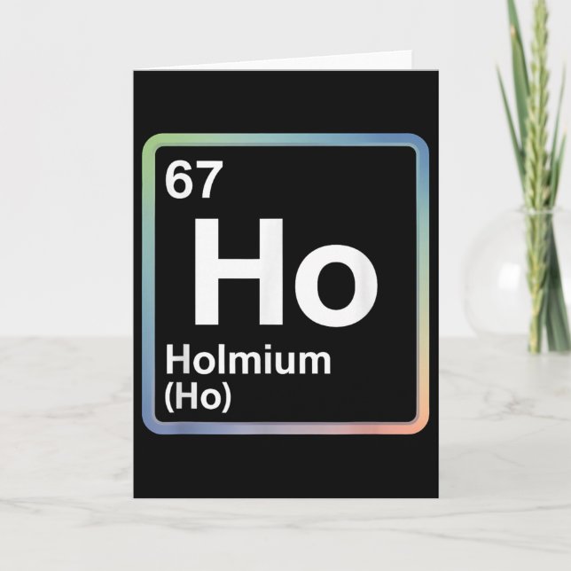 Carte Blague drôle 67 Mème Holmium Physique Professeur d (Devant)