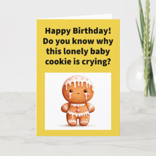 Carte Blague drôle Bébé Lonely Cookie Joyeux Anniversair