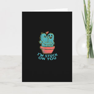 Carte Blague sur le cactus je suis coincé sur toi Couple